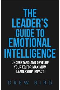 Leader's Guide to Emotional Intelligence