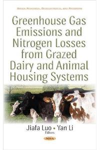 Greenhouse Gas Emissions & Nitrogen Losses from Grazed Dairy & Animal Housing Systems