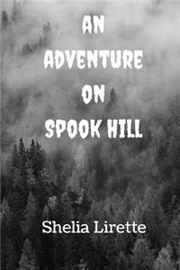 Adventure on Spook Hill