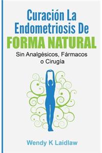 Curación la Endometriosis de Forma Natural