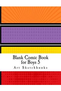 Blank Comic Book for Boys 5