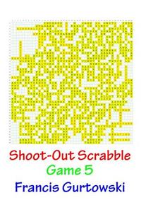 Shoot-Out Scrabble Game 5