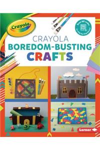 Crayola (R) Boredom-Busting Crafts