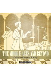 The Middle Ages and Beyond Children's European History