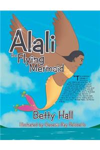 Alali the Flying Mermaid