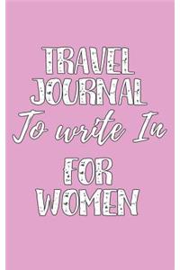 Travel Journals To Write In For Women
