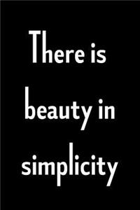 There is beauty in simplicity