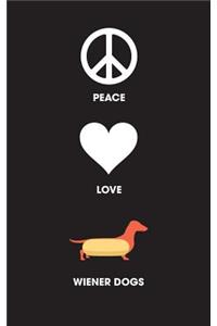 Peace Love Weiner Dogs - Lined Journal