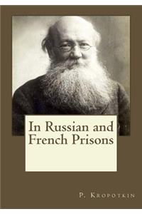 In Russian and French Prisons