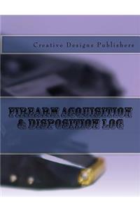 Firearm Acquisition & Disposition Log