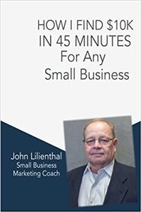 How I Find $10 in 45 Minutes for Any Small Business