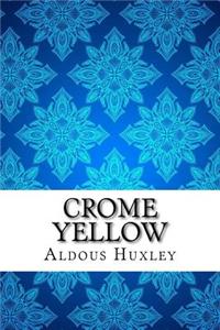 Crome Yellow