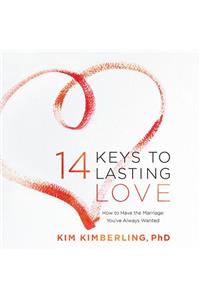 14 Keys to Lasting Love