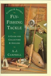 Classic and Antique Fly-fishing Tackle