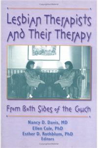 Lesbian Therapists and Their Therapy
