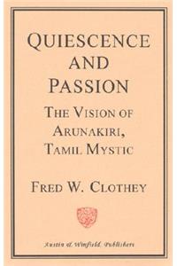 Quiescence and Passion