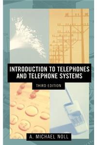 Introduction to Telephones and Telephone Systems