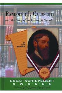 Randolph Caldecott and the Story of the Caldecott Medal