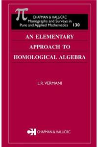 Elementary Approach to Homological Algebra