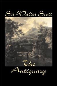 Antiquary by Sir Walter Scott, Fiction, Historical, Literary, Classics