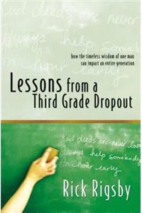 Lessons from a Third Grade Dropout