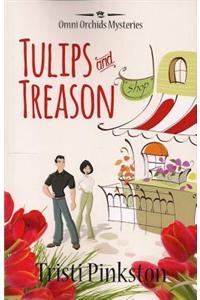 Tulips and Treason