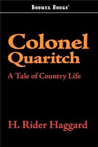 Colonel Quaritch, V. C.