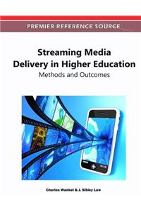Streaming Media Delivery in Higher Education