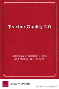 Teacher Quality 2.0