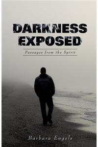 Darkness Exposed