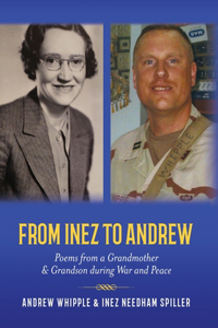 From Inez to Andrew: Poems from a Grandmother and Grandson during War and Peace