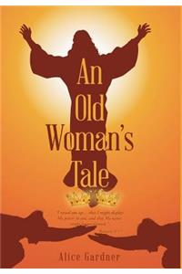 An Old Woman's Tale