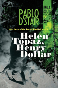 Helen Topaz, Henry Dollar
