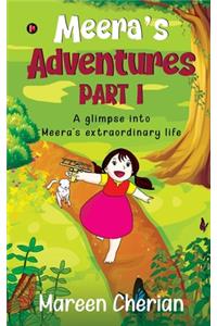 Meera's Adventures - Part I