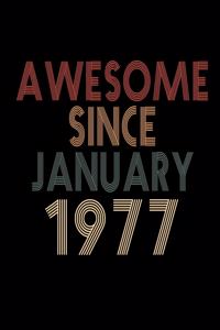 Awesome Since January 1977