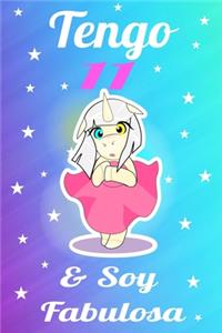 unicornio cuaderno, tengo 11 & soy fabulosa, Divertido Libro de Cumpleaños Que se Puede Utilizar como un Diario o Cuaderno de notas