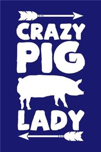 Crazy Pig Lady