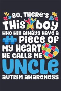 So Theres This Boy Who Will Always Have a Piece of My Heart He Calls Me Uncle Autism Awareness