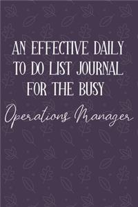 AN EFFECTIVE DAILY TO DO LIST JOURNAL FOR THE BUSY Operations Manager