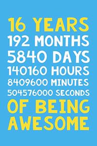 16 Years of Being Awesome