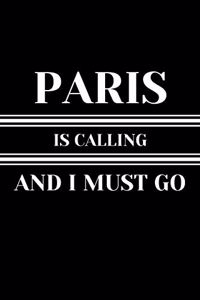 Paris Is Calling And I Must Go