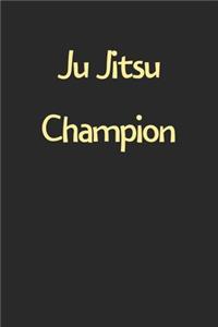 Ju Jitsu Champion