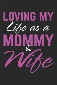 Loving my life as a mommy & wife