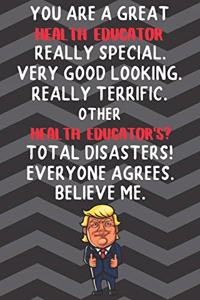 You Are A Great Health Educator Really Special Very Good Looking