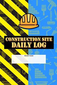 Construction Site Daily Log