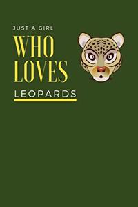 Just a Girl Who Loves Leopards