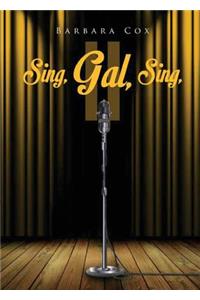 Sing, Gal, Sing II