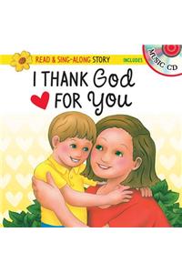 I Thank God for You Read & Sing-Along Storybook