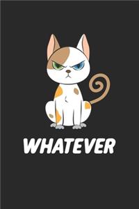 Whatever