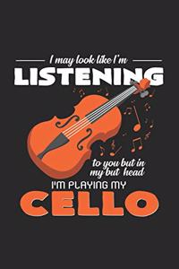 I'm playing my cello